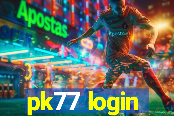 pk77 login